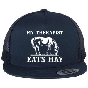 Horse Quotes My Therapist Eats Hay Grazing Horse Equestrian Flat Bill Trucker Hat