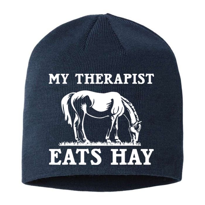 Horse Quotes My Therapist Eats Hay Grazing Horse Equestrian Sustainable Beanie