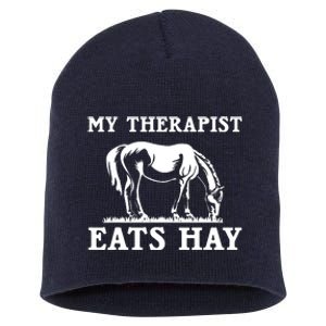 Horse Quotes My Therapist Eats Hay Grazing Horse Equestrian Short Acrylic Beanie