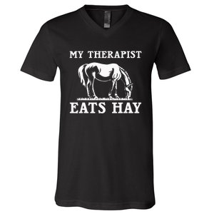 Horse Quotes My Therapist Eats Hay Grazing Horse Equestrian V-Neck T-Shirt