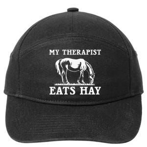 Horse Quotes My Therapist Eats Hay Grazing Horse Equestrian 7-Panel Snapback Hat