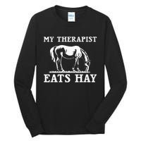 Horse Quotes My Therapist Eats Hay Grazing Horse Equestrian Tall Long Sleeve T-Shirt