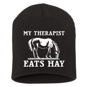 Horse Quotes My Therapist Eats Hay Grazing Horse Equestrian Short Acrylic Beanie