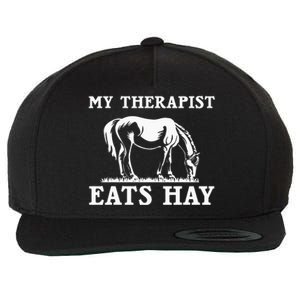 Horse Quotes My Therapist Eats Hay Grazing Horse Equestrian Wool Snapback Cap