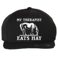 Horse Quotes My Therapist Eats Hay Grazing Horse Equestrian Wool Snapback Cap