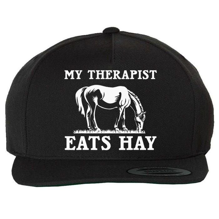 Horse Quotes My Therapist Eats Hay Grazing Horse Equestrian Wool Snapback Cap