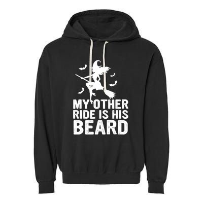 Halloween Quote My Other Ride Is His Beard Witch Garment-Dyed Fleece Hoodie