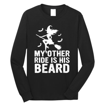 Halloween Quote My Other Ride Is His Beard Witch Long Sleeve Shirt