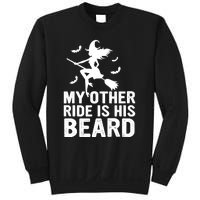 Halloween Quote My Other Ride Is His Beard Witch Sweatshirt