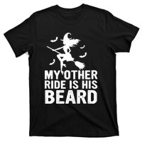 Halloween Quote My Other Ride Is His Beard Witch T-Shirt