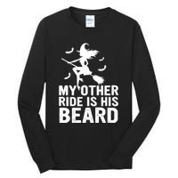 Halloween Quote My Other Ride Is His Beard Witch Tall Long Sleeve T-Shirt