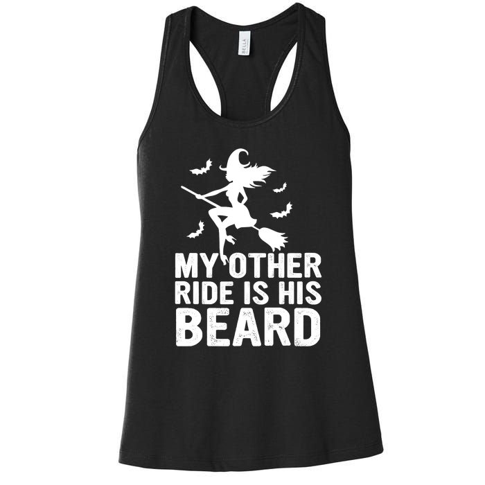 Halloween Quote My Other Ride Is His Beard Witch Women's Racerback Tank