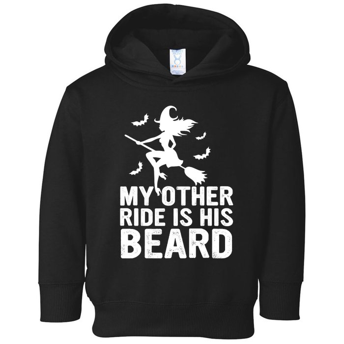 Halloween Quote My Other Ride Is His Beard Witch Toddler Hoodie