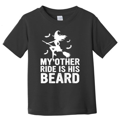 Halloween Quote My Other Ride Is His Beard Witch Toddler T-Shirt