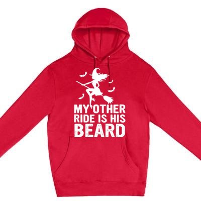 Halloween Quote My Other Ride Is His Beard Witch Premium Pullover Hoodie