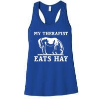 Horse Quotes My Therapist Eats Hay Grazing Horse Equestrian Funny Gift Women's Racerback Tank