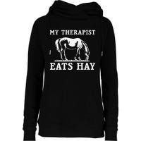 Horse Quotes My Therapist Eats Hay Grazing Horse Equestrian Womens Funnel Neck Pullover Hood