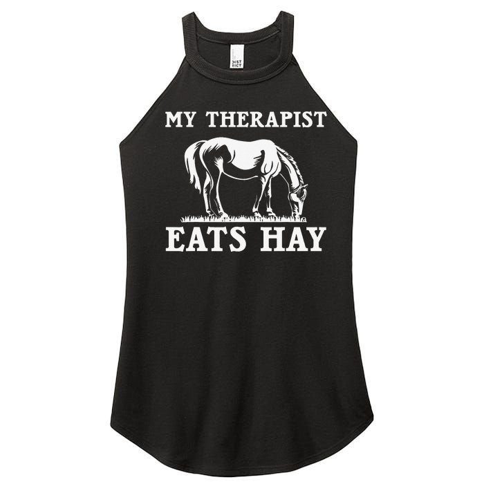 Horse Quotes My Therapist Eats Hay Grazing Horse Equestrian Women's Perfect Tri Rocker Tank