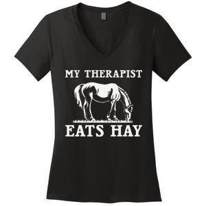 Horse Quotes My Therapist Eats Hay Grazing Horse Equestrian Women's V-Neck T-Shirt