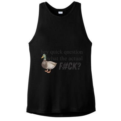 Hey Quick Question Wtaf Funny Duck Meme Retro Humor Joke Ladies PosiCharge Tri-Blend Wicking Tank