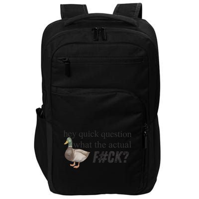 Hey Quick Question Wtaf Funny Duck Meme Retro Humor Joke Impact Tech Backpack