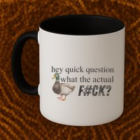 Hey Quick Question Wtaf Funny Duck Meme Retro Humor Joke Mug