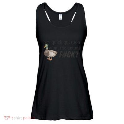 Hey Quick Question Wtaf Funny Duck Meme Retro Humor Joke Ladies Essential Flowy Tank