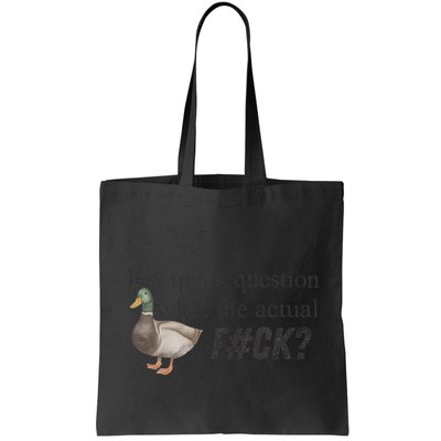 Hey Quick Question Wtaf Funny Duck Meme Retro Humor Joke Bag