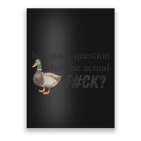 Hey Quick Question Wtaf Funny Duck Meme Retro Humor Joke Poster