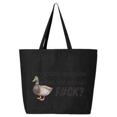 Hey Quick Question Wtaf Funny Duck Meme Retro Humor Joke 25L Jumbo Tote
