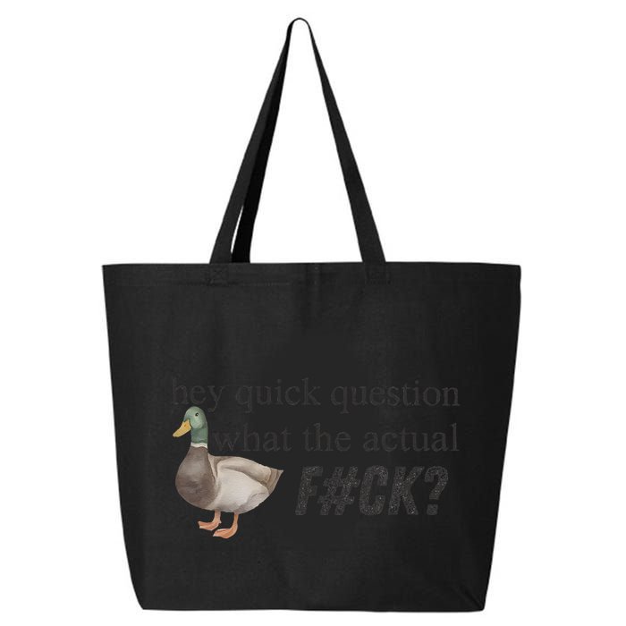 Hey Quick Question Wtaf Funny Duck Meme Retro Humor Joke 25L Jumbo Tote