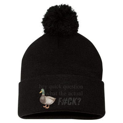 Hey Quick Question Wtaf Funny Duck Meme Retro Humor Joke Pom Pom 12in Knit Beanie