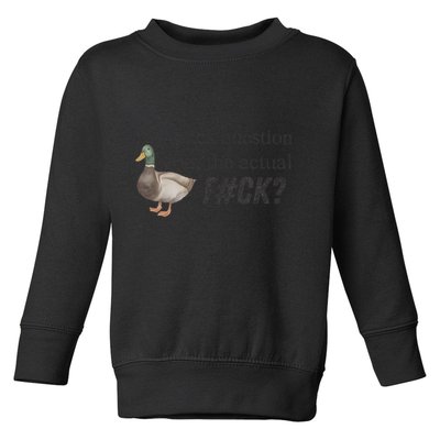 Hey Quick Question Wtaf Funny Duck Meme Retro Humor Joke Toddler Sweatshirt