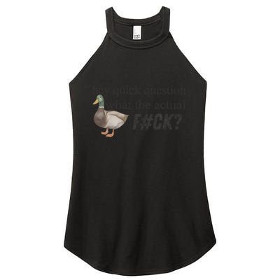 Hey Quick Question Wtaf Funny Duck Meme Retro Humor Joke Women's Perfect Tri Rocker Tank