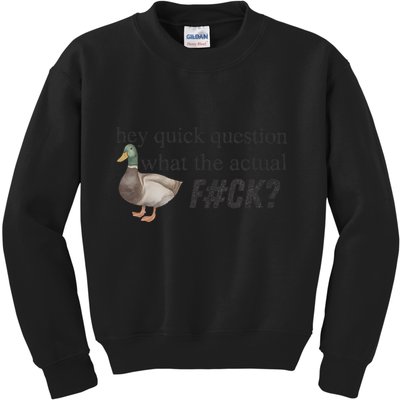 Hey Quick Question Wtaf Funny Duck Meme Retro Humor Joke Kids Sweatshirt