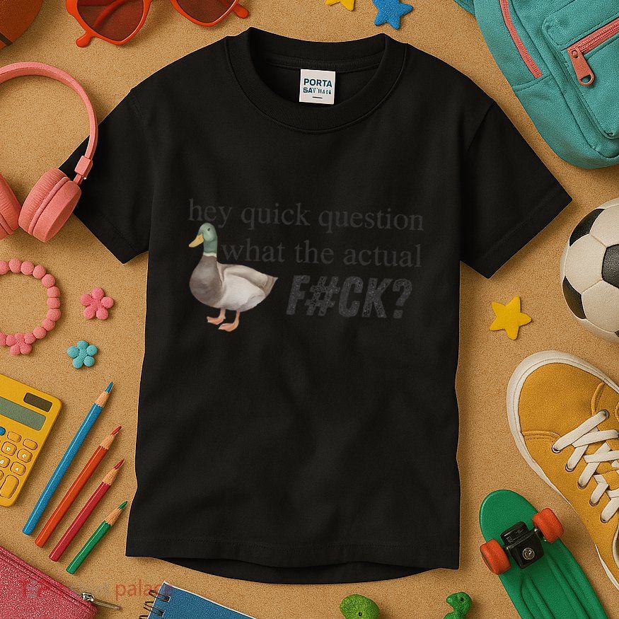 Hey Quick Question Wtaf Funny Duck Meme Retro Humor Joke Kids T-Shirt