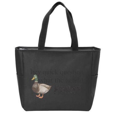 Hey Quick Question Wtaf Funny Duck Meme Retro Humor Joke Zip Tote Bag