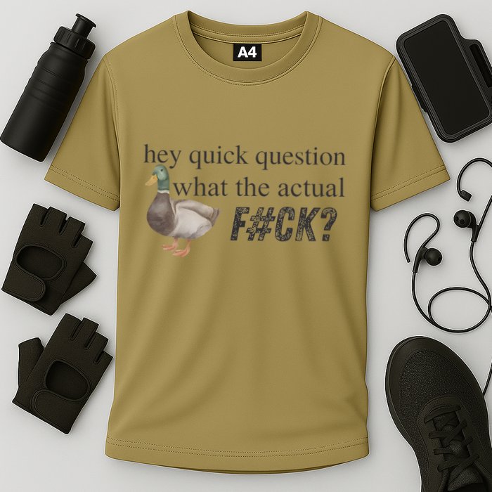 Hey Quick Question Wtaf Funny Duck Meme Retro Humor Joke Performance Shirt