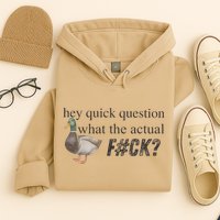 Hey Quick Question Wtaf Funny Duck Meme Retro Humor Joke Hoodie