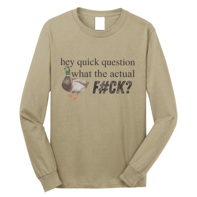 Hey Quick Question Wtaf Funny Duck Meme Retro Humor Joke Long Sleeve Shirt