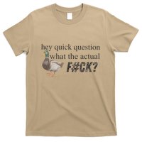 Hey Quick Question Wtaf Funny Duck Meme Retro Humor Joke T-Shirt