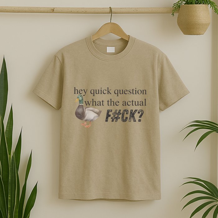 Hey Quick Question Wtaf Funny Duck Meme Retro Humor Joke T-Shirt