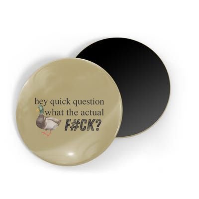 Hey Quick Question Wtaf Funny Duck Meme Retro Humor Joke Magnet