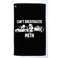 Humor Quote Saying Can’T Breathalyze Meth Golf Towel