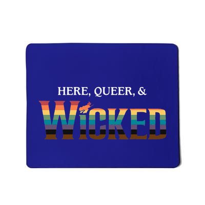 Here Queer & Wicked Lgbt Mousepad