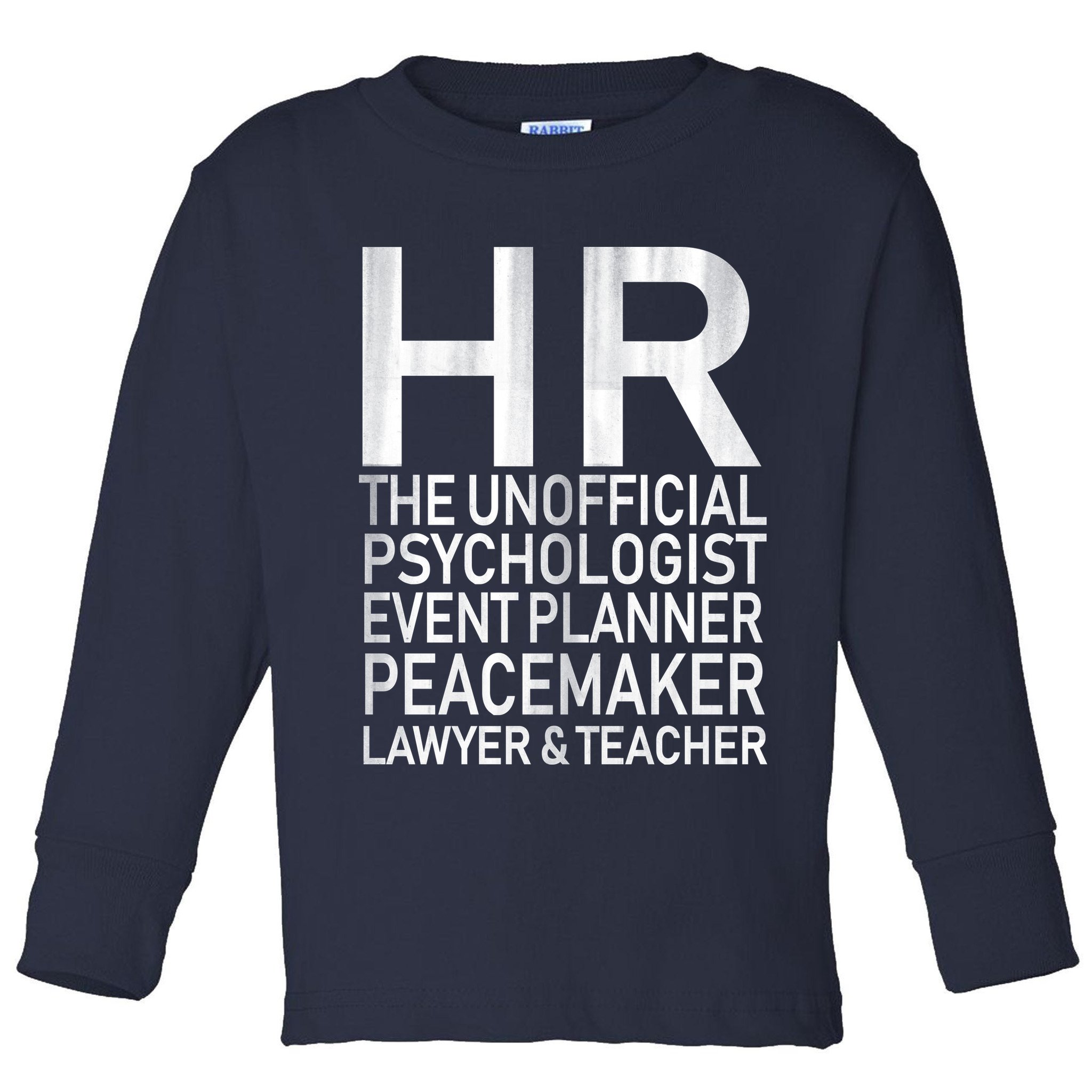 HR The Unofficial Psychologist  Toddler Long Sleeve Shirt