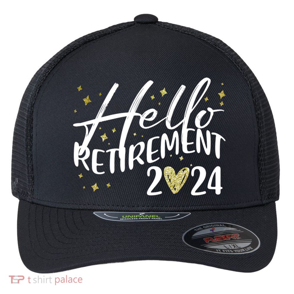 Hello Retiret 2024 Retired Retiring Cool Gift Flexfit Unipanel Trucker Cap
