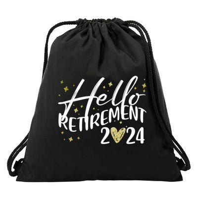 Hello Retiret 2024 Retired Retiring Cool Gift Drawstring Bag