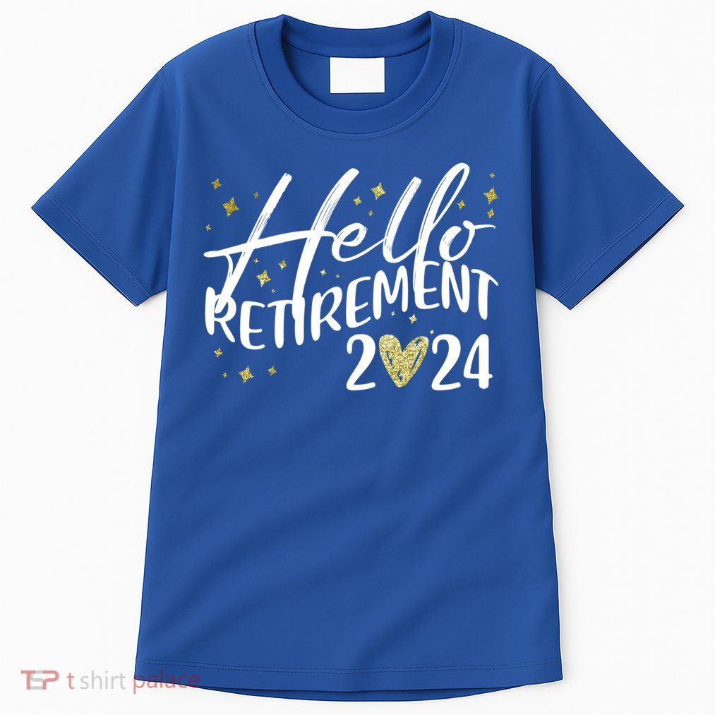 Hello Retiret 2024 Retired Retiring Cool Gift Tall T-Shirt
