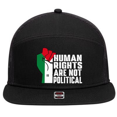 Human Rights Are Not Political Support Palestine and Gaza 7 Panel Mesh Trucker Snapback Hat